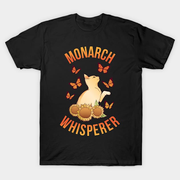 Monarch Whisperer Funny Monarch Butterfly Gift T-Shirt by CatRobot